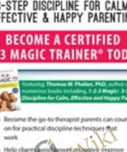 1-2-3 Magic: 3-Step Discipline for Calm, Effective & Happy Parenting - Thomas W. Phelan