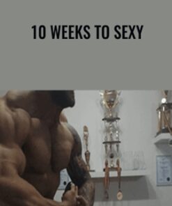 10 Weeks To Sexy – 10 Weeks To Sexy