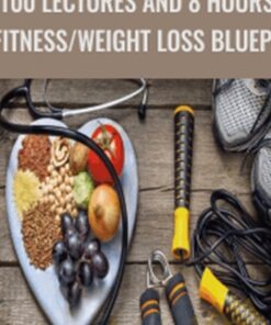 100 Lectures and 8 Hours of Fitness/Weight Loss Blueprint - Jeremy Belter