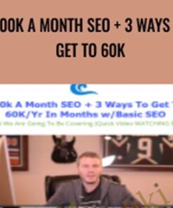 100k A Month Seo + 3 Ways To Get To 60k - Alex Becker