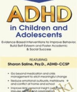 2-Day Course: ADHD in Children and Adolescents: Evidence-Based Interventions to Improve Behavior, Build Self-Esteem and Foster Academic & Social Success - Sharon Saline