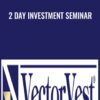 2 Day Investment Seminar - VectorVest