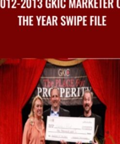 2012-2013 GKIC Marketer of the Year Swipe File - Dan Kennedy