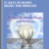 21 Days of Money, Magic and Miracles - Jade-Yin Hom