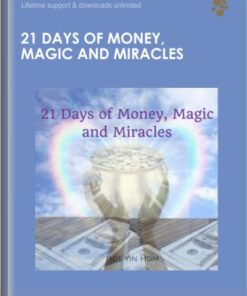 21 Days of Money, Magic and Miracles - Jade-Yin Hom