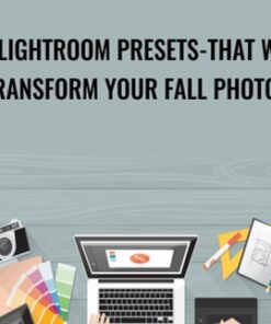 35 Lightroom Presets-That Will Transform Your Fall Photos - Chris Parker