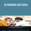 50 Powerful Date Ideas  - Jordan Gray