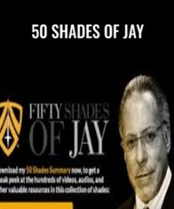 50 Shades of Jay - Jay Abraham