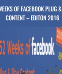 52 Weeks of Facebook Plug & Play Content – Editon 2016 - Alicia Streger