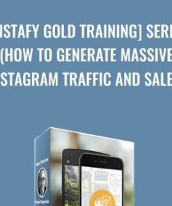 [Instafy Gold Training] Series (How To Generate Massive Instagram Traffic And Sales) - Barry Plaskow and Roger