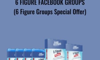 6 Figure Facebook Groups (6 Figure Groups Special Offer) - Johnny West