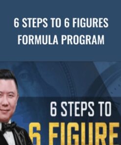 6 Steps To 6 Figures Formula Program - Dan Lok