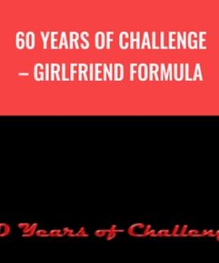 60 Years of Challenge – Girlfriend Formula - Christopher Andersen