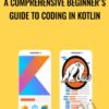 A Comprehensive Beginner's Guide to Coding in Kotlin - Mammoth Interactive