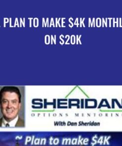 A Plan To Make $4K Monthly On $20K - Dan Sheridan
