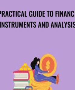 A practical guide to financial instruments and analysis - Sanzhi Kobzhan