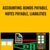 Accounting-Bonds Payable, Notes Payable, Liabilities - Robert Steele