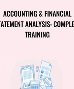 Accounting & Financial Statement Analysis: Complete Training
