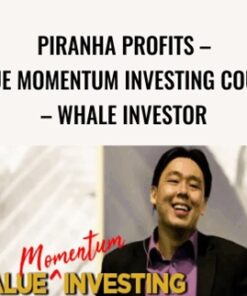 Value Momentum Investing Course – Whale Investor – Piranha Profits – Adam Khoo