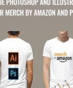 Adobe Photoshop and Illustrator for Merch By Amazon and PoD - Rob Cubbon