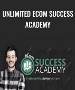 Unlimited eCom Success Academy – Adrian Morrison