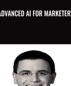 Advanced AI For Marketers - Guy Yalif