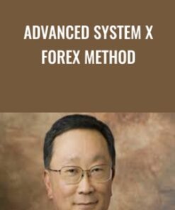 Advanced System X Forex Method - John Chen