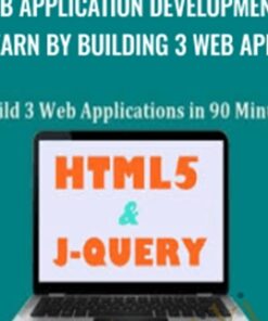 Web Application Development - Learn by Building 3 Web Apps - Akshay Nagpal