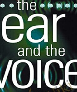 The Ear and the Voice - Alfred A. Tomatis