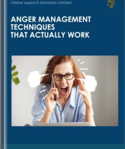 Anger Management Techniques That Actually Work- Ken Wells