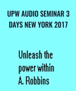 UPW Audio Seminar 3 Days New York 2017 – Anthony Robbins