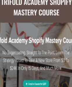 Trifold Academy Shopify Mastery Course - Art Hernandez
