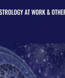 Astrology At Work & Others - Jack Gillen