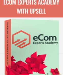 eCom Experts Academy with Upsell – Austin Anthony