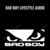 Bad Boy Lifestyle Audio - BadBoy