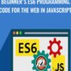 Beginner's ES6 Programming. Code for the Web in JavaScript. - Mammoth Interactive