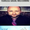 Fearless Social Mastermind – Ben Adkins