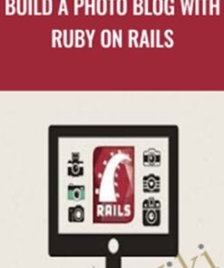 Build a Photo Blog with Ruby on Rails - Jordan Hudgens