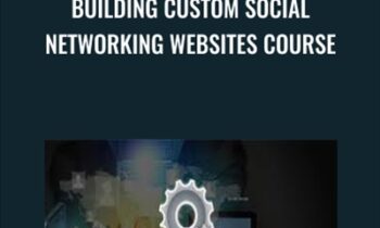 Building Custom Social Networking Websites Course