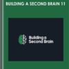 Building a Second Brain 11- Tiago Forte