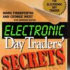 Electronic Day Traders Secrets – Burton Friedfertig