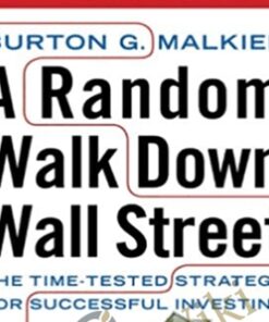 A Random Walk Down Wallstreet – Burton G Malkiel