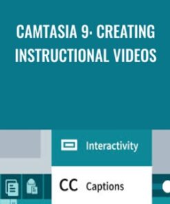 Camtasia 9: Creating Instructional Videos - Kat Anderson