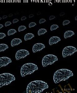 Variation in Working Memory - Christopher Jarrold