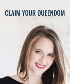 Claim Your Queendom - Laurie-Anne King
