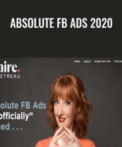 Absolute FB Ads 2.0 – Claire Pelletreau
