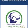 Intermediate Stock Course - CyberTrading University