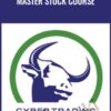 Master Stock Course - Cyber Trading University