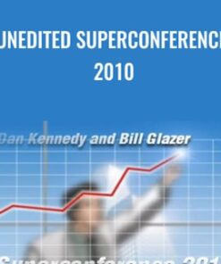 Unedited Superconference 2010 - Dan Kennedy & Bill Glazer