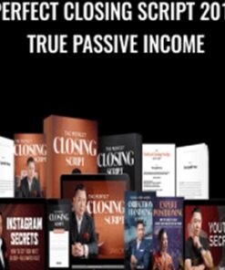 Perfect Closing Script 2019 True Passive Income